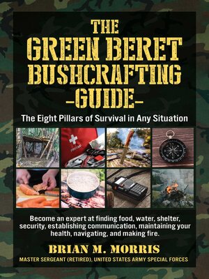 cover image of The Green Beret Bushcrafting Guide